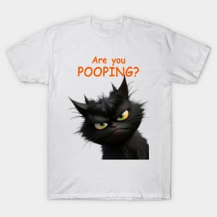 Angus the Cat - Are You Pooping! T-Shirt